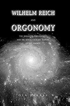 Ola Raknes - Wilhelm Reich and Orgonomy